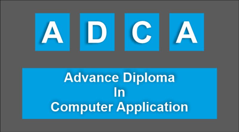 ADVANCE DIPLOMA IN COMPUTER APPLICATION (ADCA) ( M-M-002 )